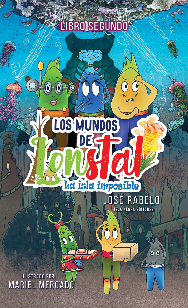Los mundos de Lonstal 2 La isla imposible, José Rabelo