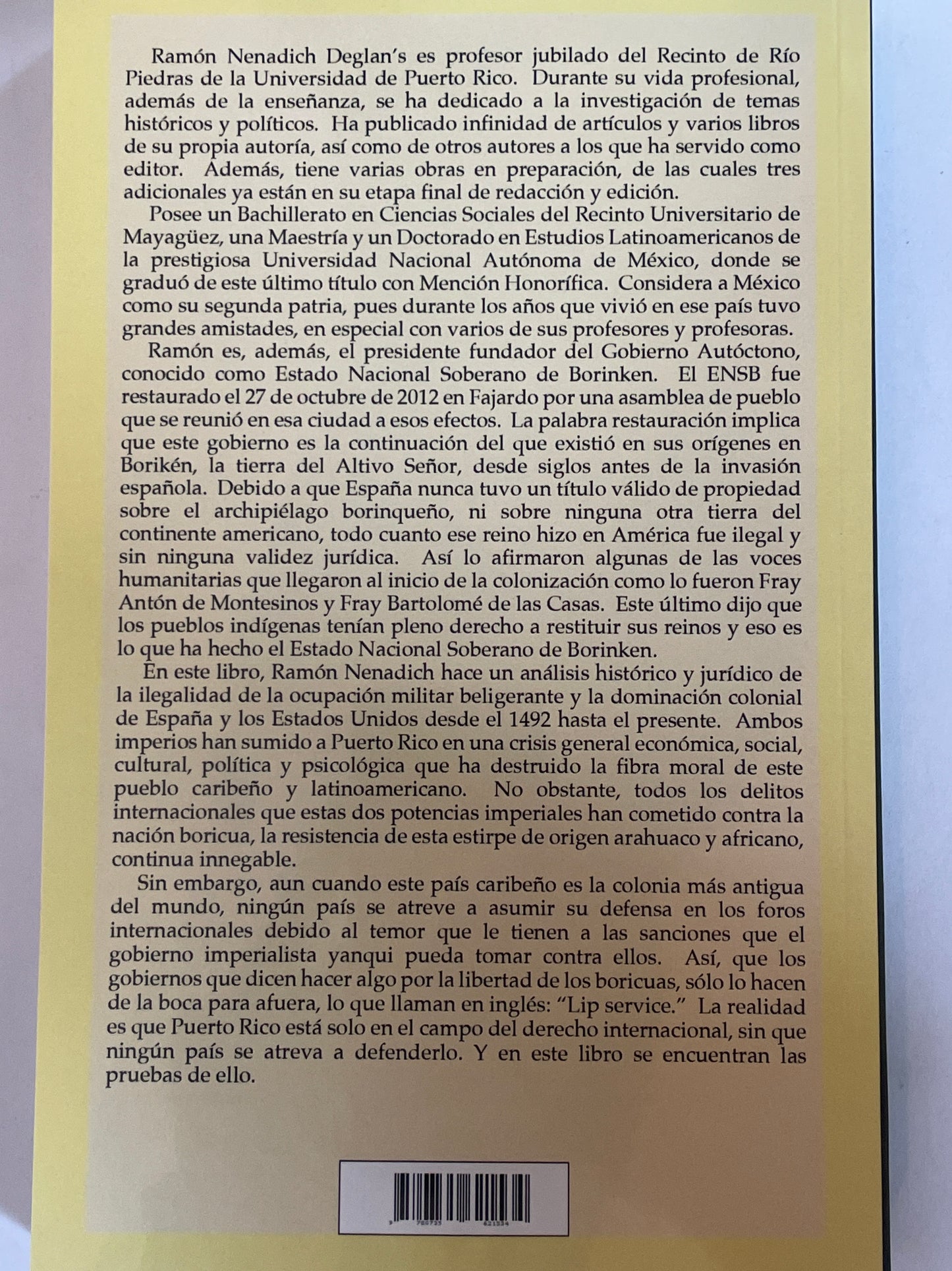 La Ilegalidad de la Colonización de Puerto Rico por España y los Estados Unidos: 1492 al Presente