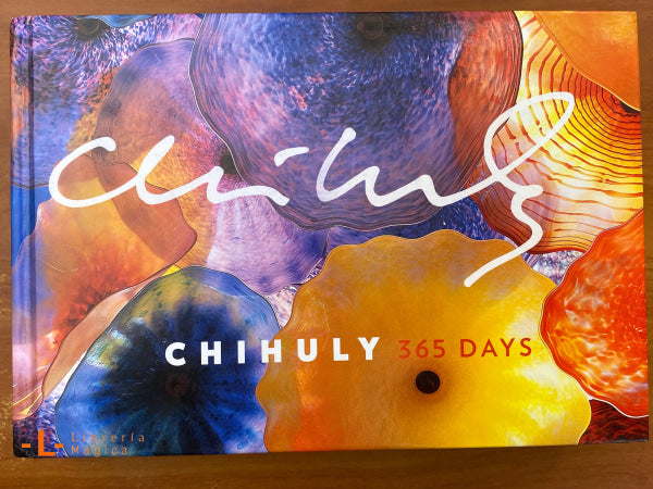 Chihuly 365 Days