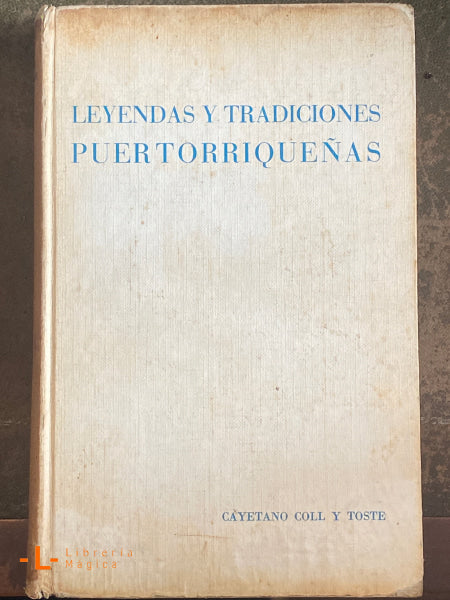 Leyendas y Tradiciones Puertorriqueñas 1971 1ra edición