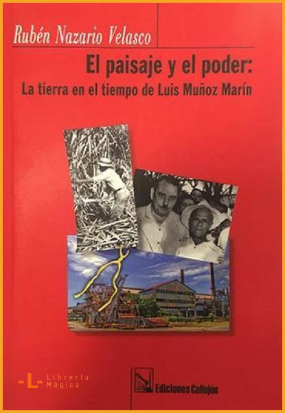 El paisaje y el poder: La tierra en el tiempo de Luis Muñoz