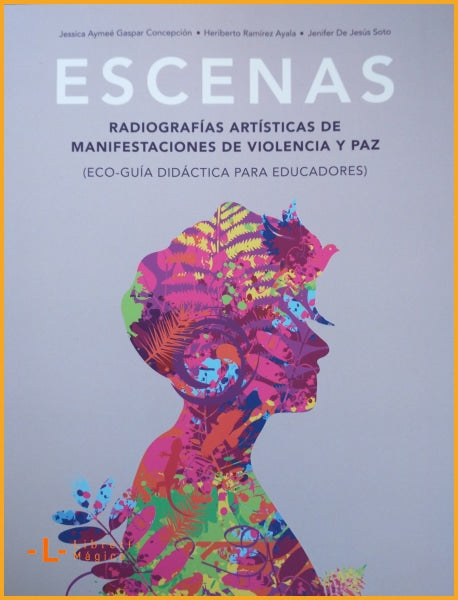 ESCENAS - Jessica Aymeé Gaspar Concepción Heriberto Ramírez