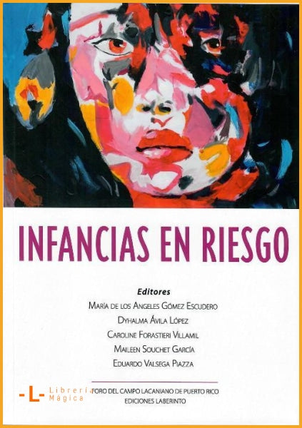 INFANCIAS EN RIESGO María de los Angeles Gómez Escudero -