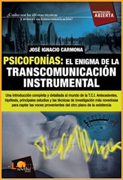 Psicofonías enigma de la transcomunicación instrumental.