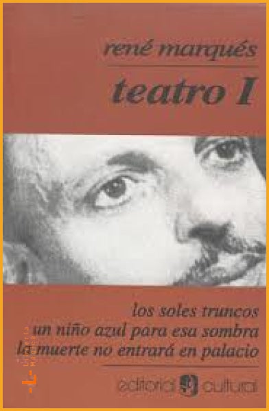 TEATRO TOMO I: UN NIÑO AZUL PARA SU SOMBRA/LA MUERTE NO