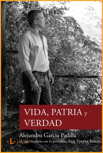 Vida patria y verdad Alejandro García Padilla & Ana Teresa