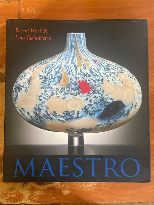 Maestro, recent work by Lino Tagliapietra