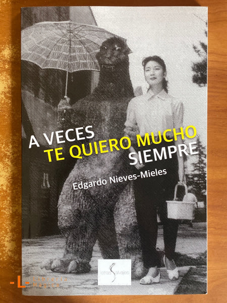 A veces te quiero mucho siempre