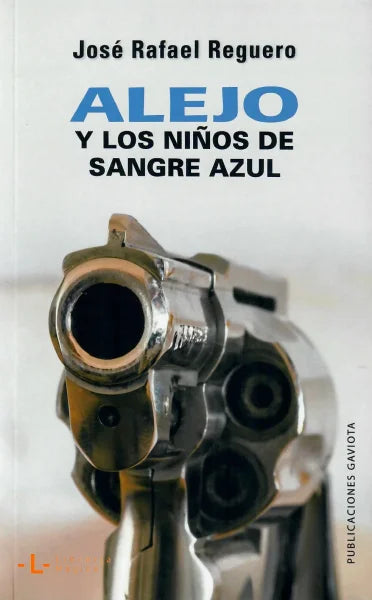 Alejo y los niños de sangre azul (José Rafael Reguero) Book