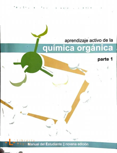 Aprendizaje activo de la química orgánica parte 1 9na