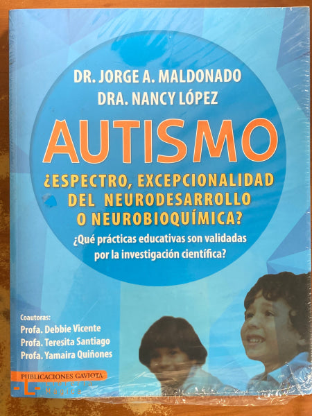 Autismo: ¿espectro excepcionalidad del neurodesarrollo o neurobioquímica