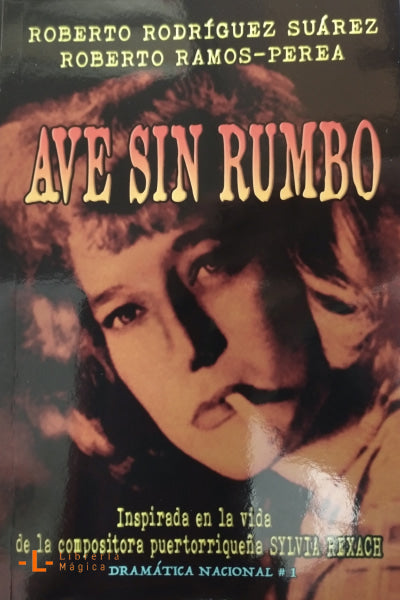 AVE SIN RUMBO Inspirada en la vida de la compositora 