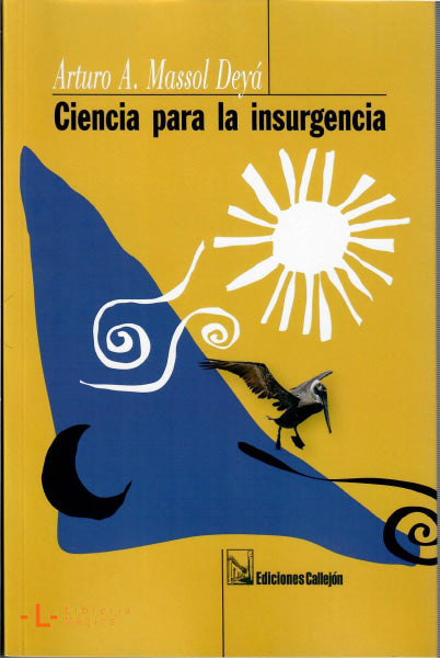 Ciencia para la Insurgencia - Arturo A. Massol Deyá - Book
