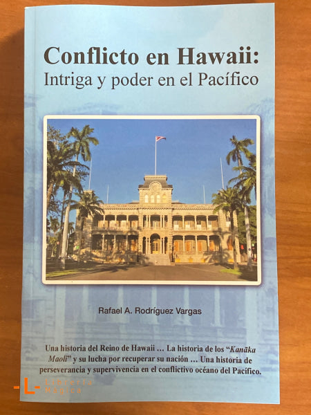 Conflicto en Hawaii: Intriga y poder en el Pacífico