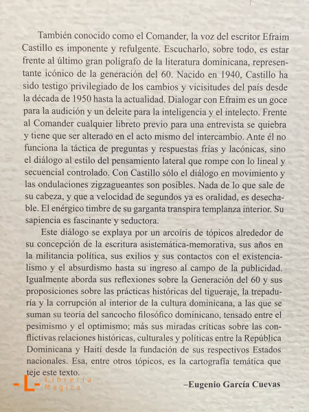 Conversación con Efraim — Efraim Castillo frente a su propio espejo