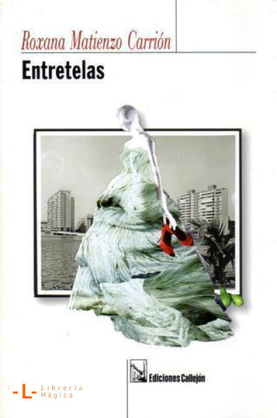 Entretelas Roxana Matienzo Carrión - Books