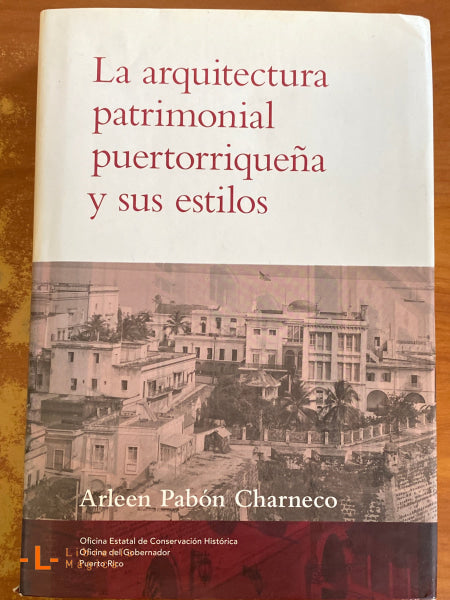 La arquitectura patrimonial puertorriqueña y sus estilos