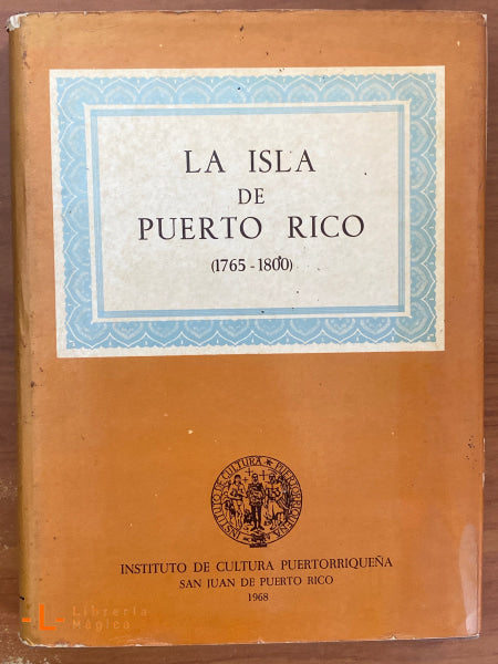 La isla de Puerto Rico (1765-1800)
