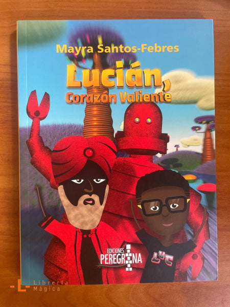 Lucián Corazón Valiente
