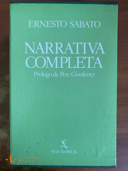 Narrativa Completa- Ernesto Sabato