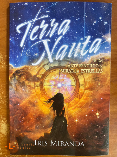 Terra Nauta o Del Arte Sencillo de Mirar las Estrellas