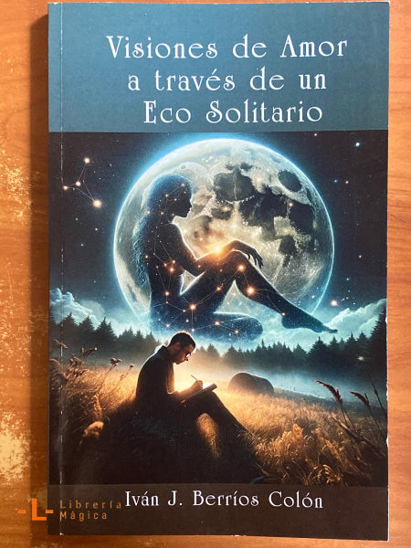 Visiones de Amor a Través de un Eco Solitario