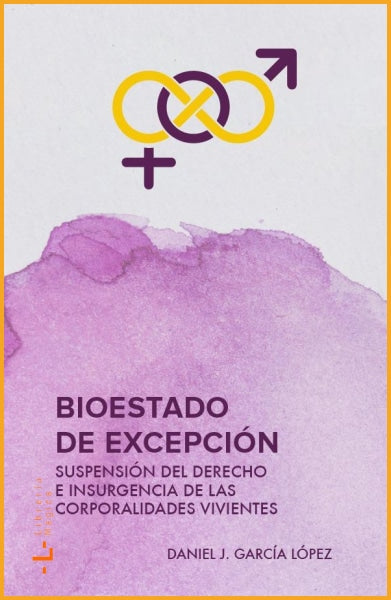 BIOESTADO DE EXCEPCIÓN. SUSPENSIÓN DEL DERECHO E INSURGENCIA
