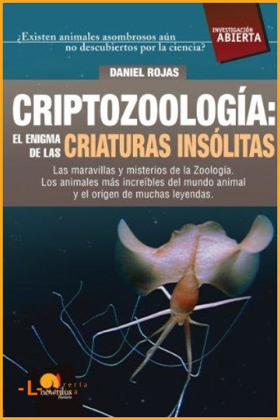 Criptozoología: el enigma de las criaturas insólitas Daniel 