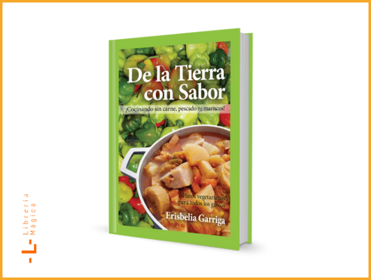 De la Tierra con Sabor Erisbelia Garriga - Book