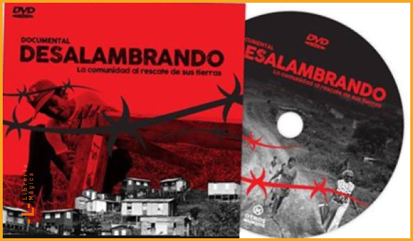 Desalambrando (documental) - Documental