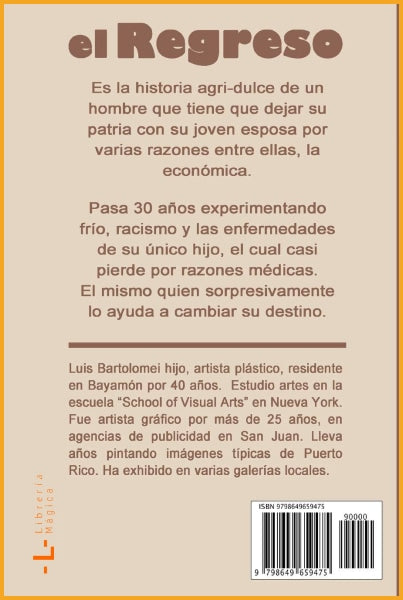 El Regreso: Tributo a un padre ejemplar Luis F. Bartolomei -