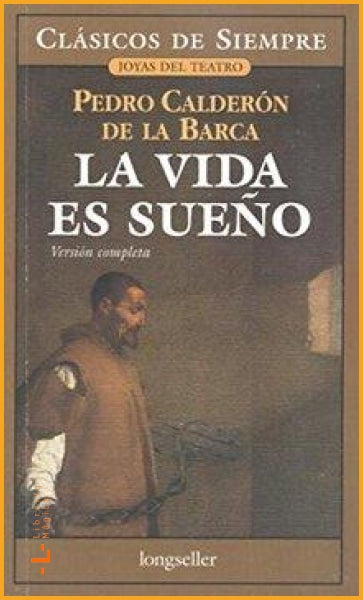 LA VIDA ES SUEÑO Calderón de la Barca