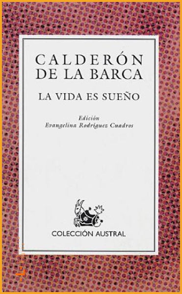 LA VIDA ES SUEÑO Calderón de la Barca