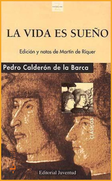 LA VIDA ES SUEÑO Calderón de la Barca