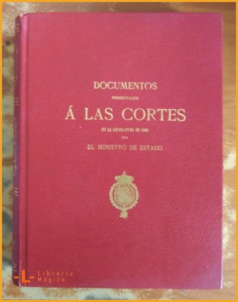 Libro Rojo Tratado de Paris: Documentos Presentados á las 