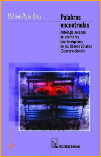 Palabras Encontradas: Antología personal de escritores 