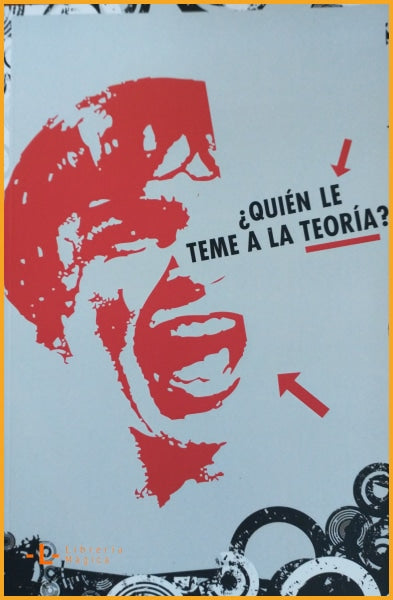 ¿ QUIEN LE TEME A LA TEORIA ? - Book