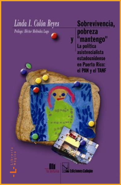 Sobrevivencia Pobreza Y Mantengo: La Politica 