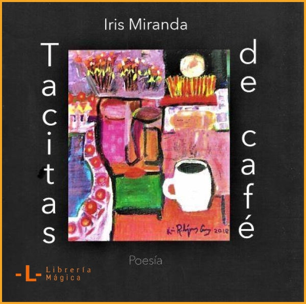 TACITAS DE CAFÉ Iris Miranda - Book
